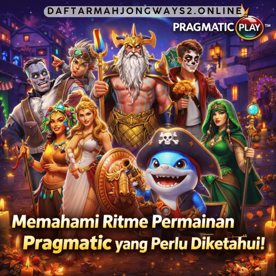 Memahami Ritme Permainan Pragmatic yang Perlu Diketahui!