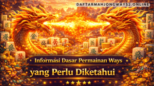 informasi dasar permainan Mahjong Ways